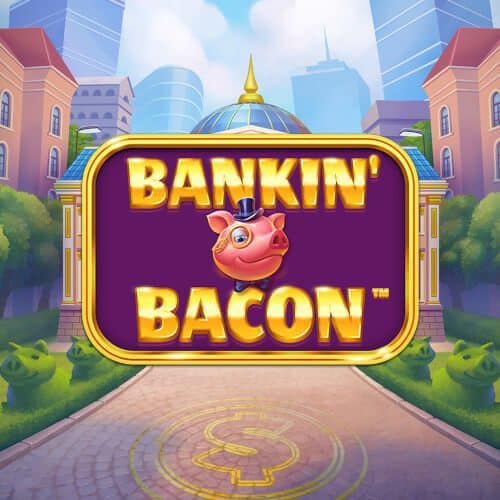 Bankin Bacon Slot – Demo & Review slot cover image