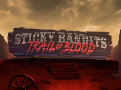 Sticky Bandits Trail of Blood Slot – Demo & Review slot cover image