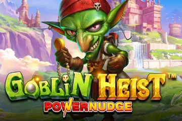Goblin Heist PowerNudge Slot – Demo & Review slot cover image