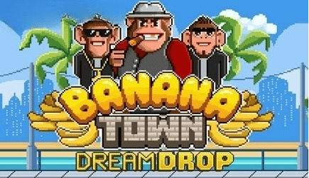 Banana Town Dream Drop Slot – Demo & Review slot cover image