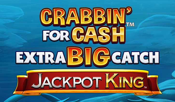 Crabbin for Cash Extra Big Catch Jackpot King Slot – Demo & Review slot cover image
