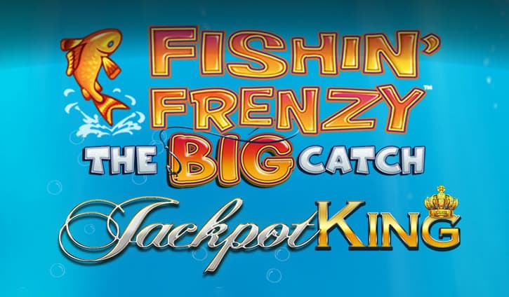 Fishin Frenzy the Big Catch Jackpot King Slot – Demo & Review slot cover image