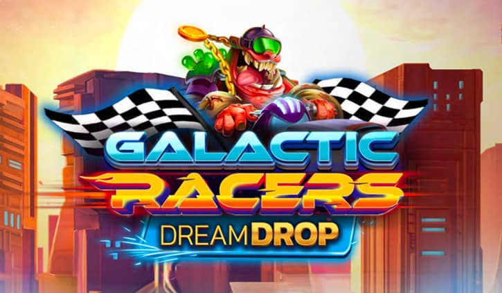 Galactic Racers Dream Drop Slot – Demo & Review slot cover image