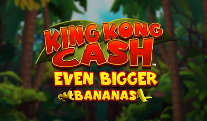 King Kong Cash Even Bigger Bananas Slot – Demo & Review slot cover image