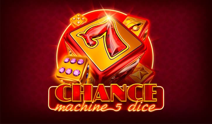 Chance Machine 5 Dice Slot – Demo & Review slot cover image