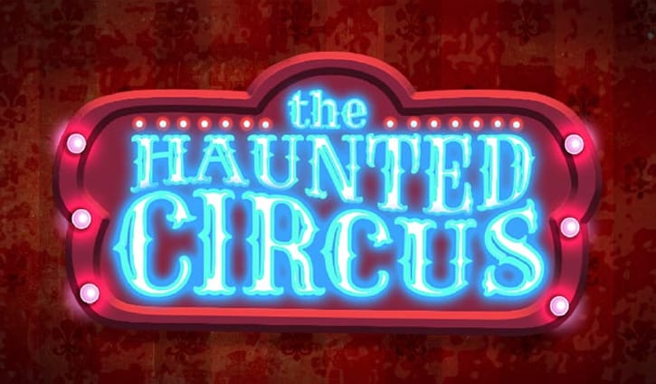 The Haunted Circus Slot – Demo & Review slot cover image