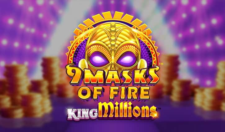 9 Masks of Fire King Millions Slot – Demo & Review slot cover image