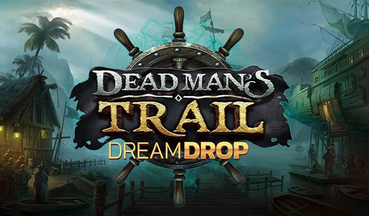 Dead Man’s Trail Dream Drop Slot – Demo & Review slot cover image
