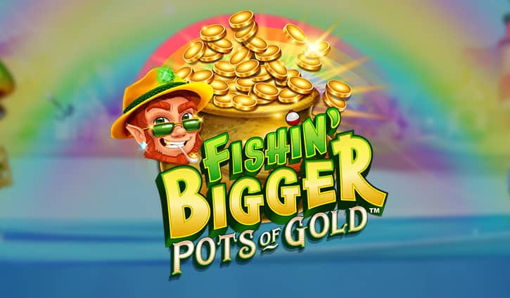 Fishin’ Bigger Pots of Gold Slot – Demo & Review slot cover image