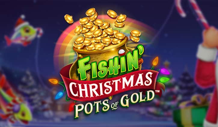 Fishin’ Christmas Pots of Gold Slot – Demo & Review slot cover image