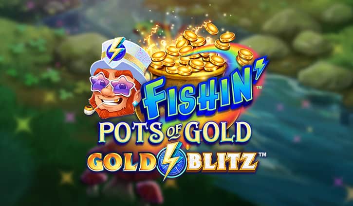 Fishin’ Pots of Gold Gold Blitz Slot – Demo & Review slot cover image