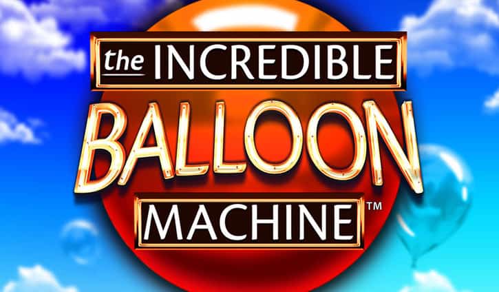 The Incredible Balloon Machine Slot – Demo & Review slot cover image