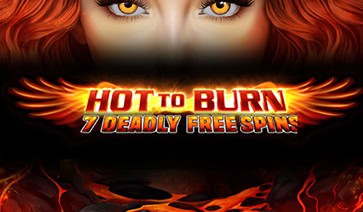 Hot to Burn 7 Deadly Free Spins Slot – Demo & Review slot cover image