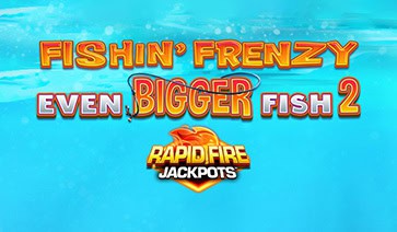 Fishin’ Frenzy Even Bigger Fish 2 Slot – Demo & Review slot cover image
