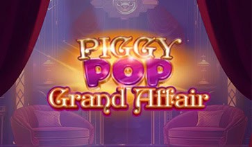 PiggyPop Grand Affair Slot – Demo & Review slot cover image